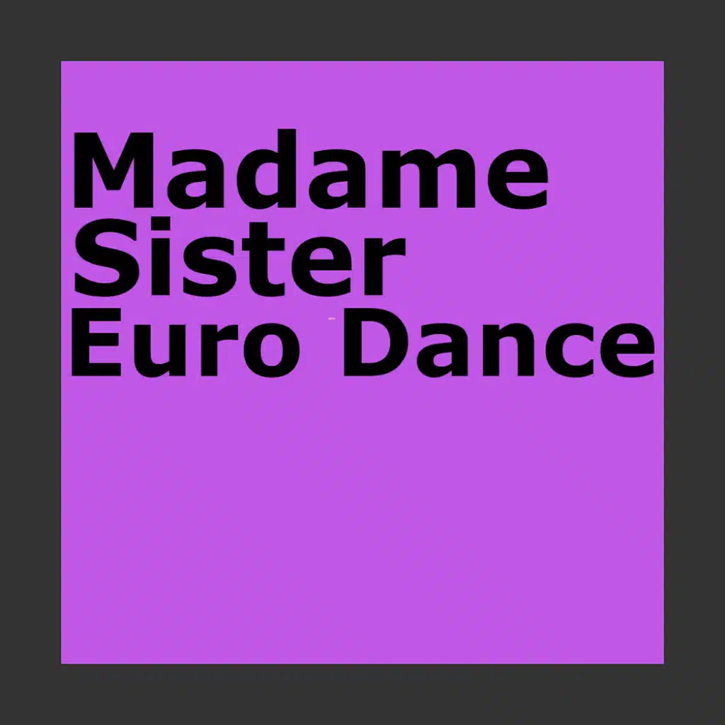 Madame sister