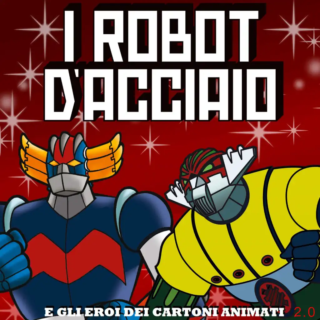 I Robot D'Acciaio e gli Eroi dei Cartoni Animati 2.0