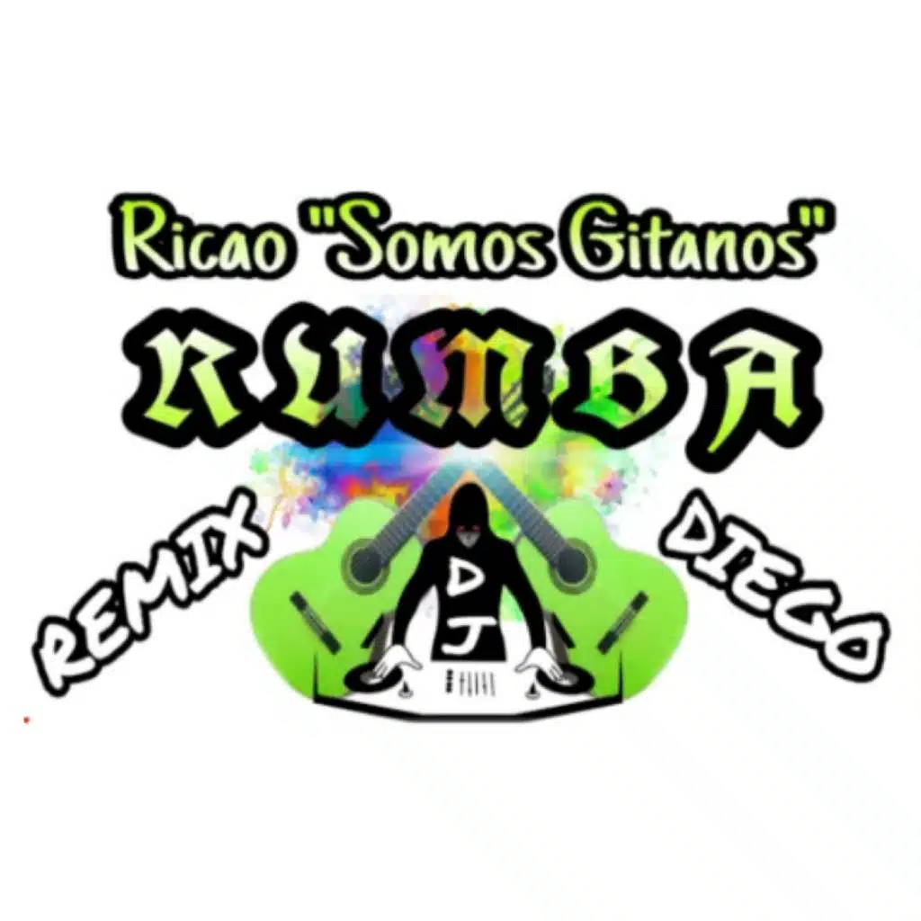 Somos Gitanos Rumba (Remix) [feat. Dj Diego Remix]