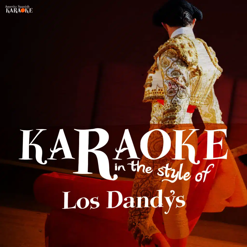 Karaoke - In The Style Of los Dandy´s