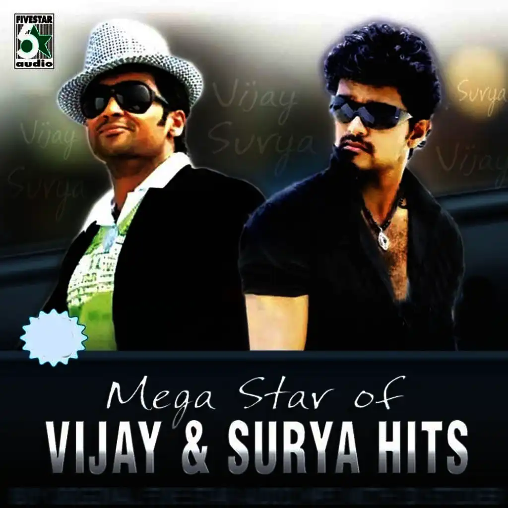 Mega Star of Vijay and Surya Hits