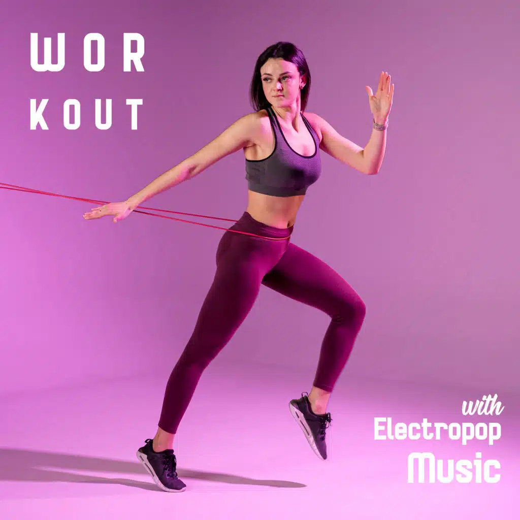Workout with Electropop Music