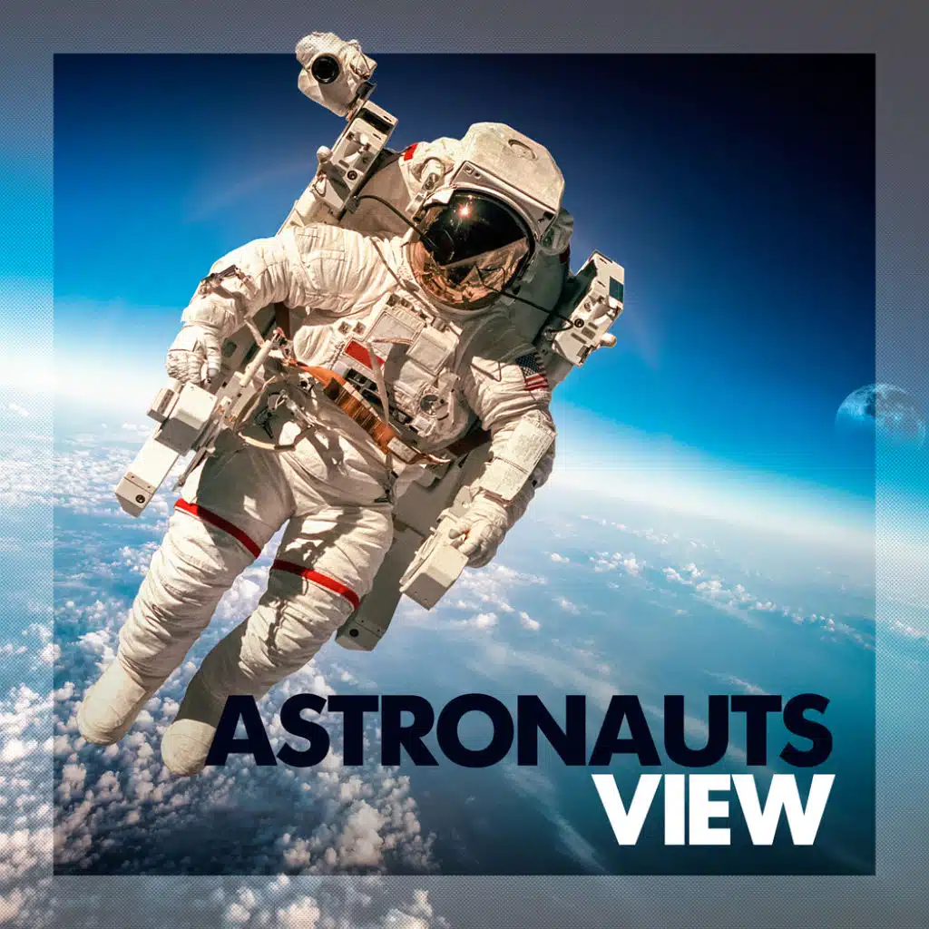 Astronauts View
