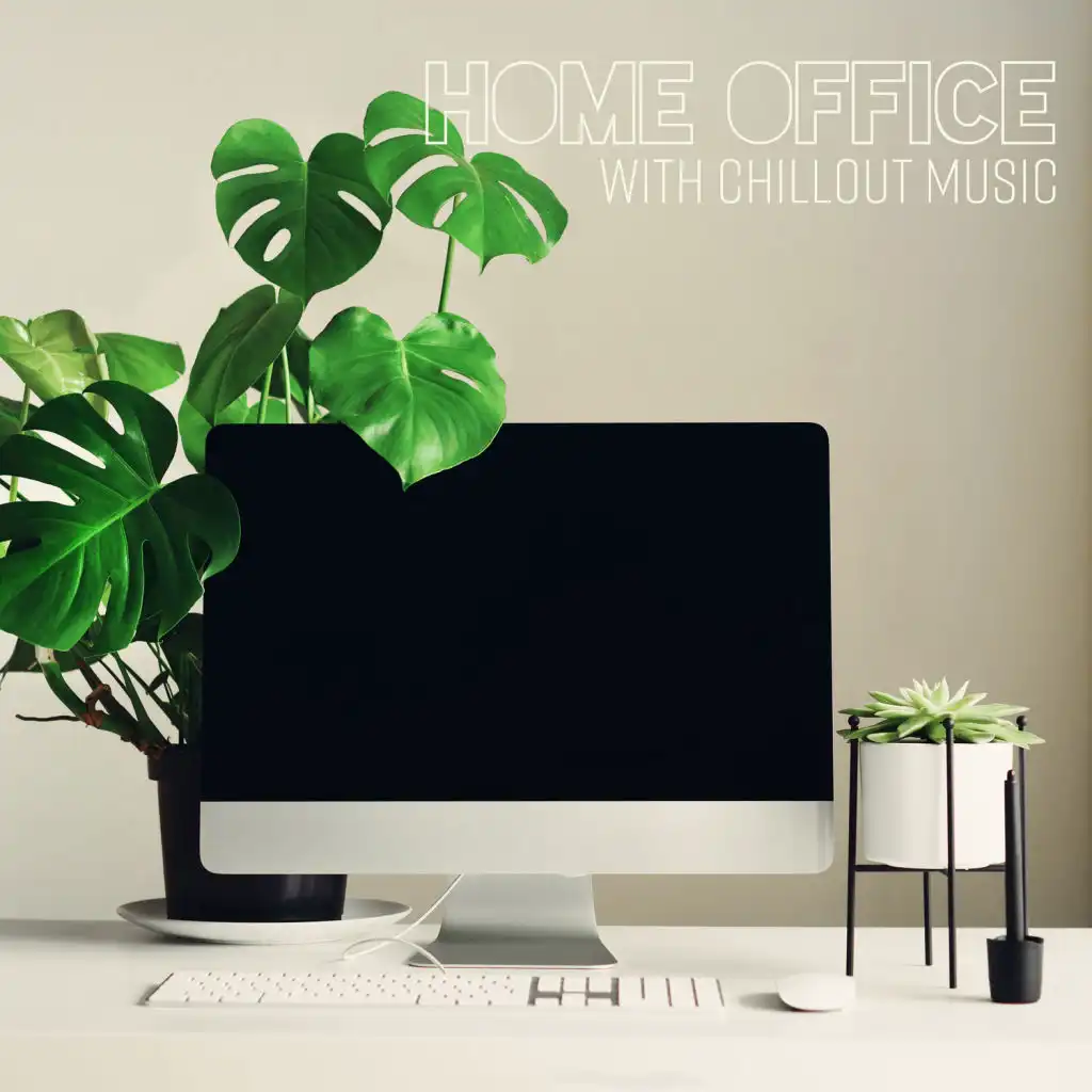 Home Office with Chillout Music