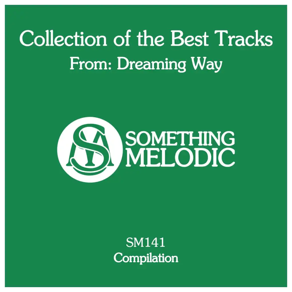 Collection of the Best Tracks From: Dreaming Way