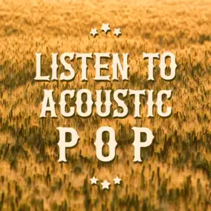 Listen to Acoustic Pop