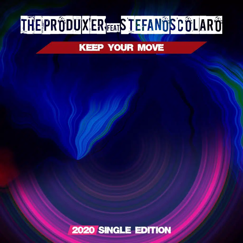 Keep Your Move (2020 Short Radio) [feat. Stefano Scolaro]
