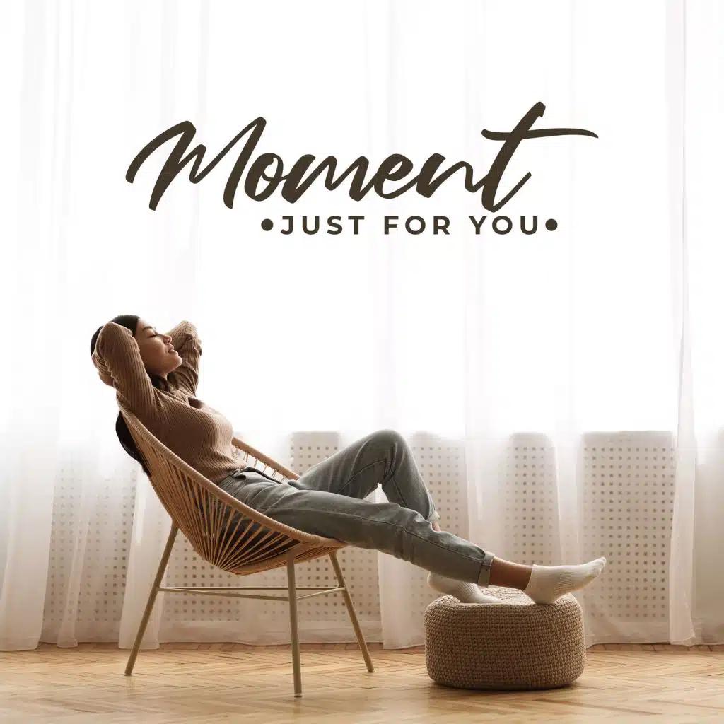 Moment Just for You