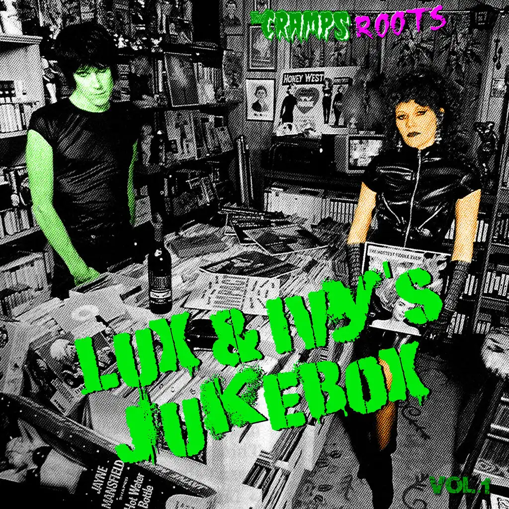 Lux & Ivy's Jukebox / Cramps Roots Vol. 1