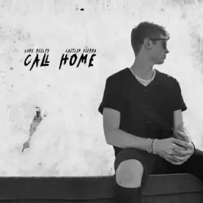 Call Home (feat. Caitlin Sierra)