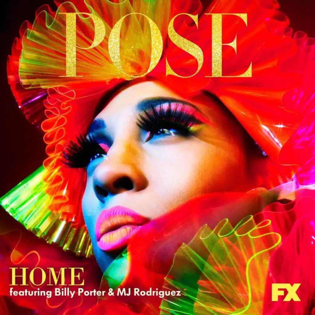 Home (From "Pose") [feat. MJ Rodriguez, Billy Porter & Our Lady J]