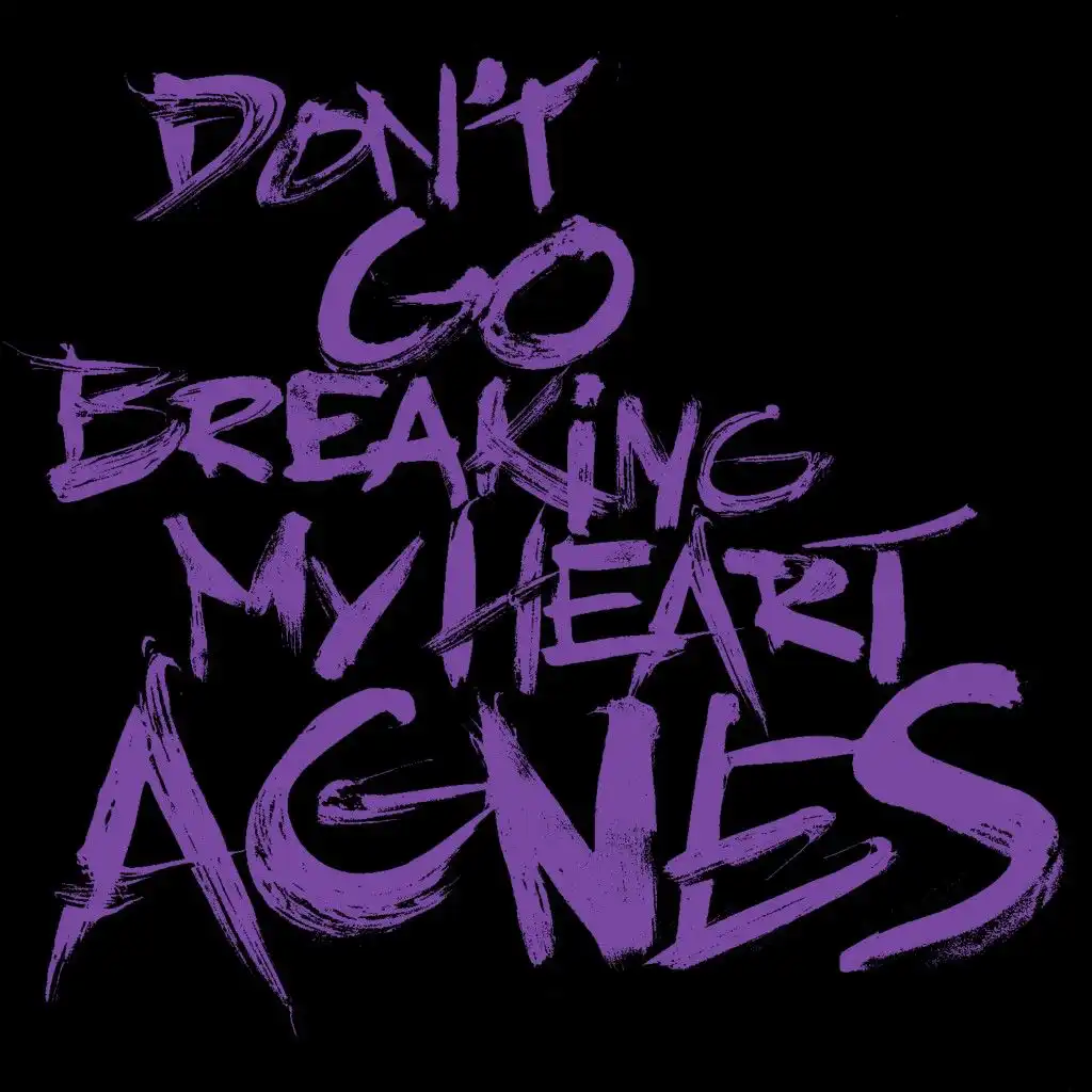 Don t break me my heart. Don't go Breaking my Heart Агнес Карлссон. Don t go Breaking my Heart Ella. Album Art прочее don t go Breaking my Heart. Reiley Breaking my Heart.