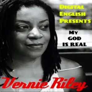 Digital English Presents Vernie Riley My God Is Real