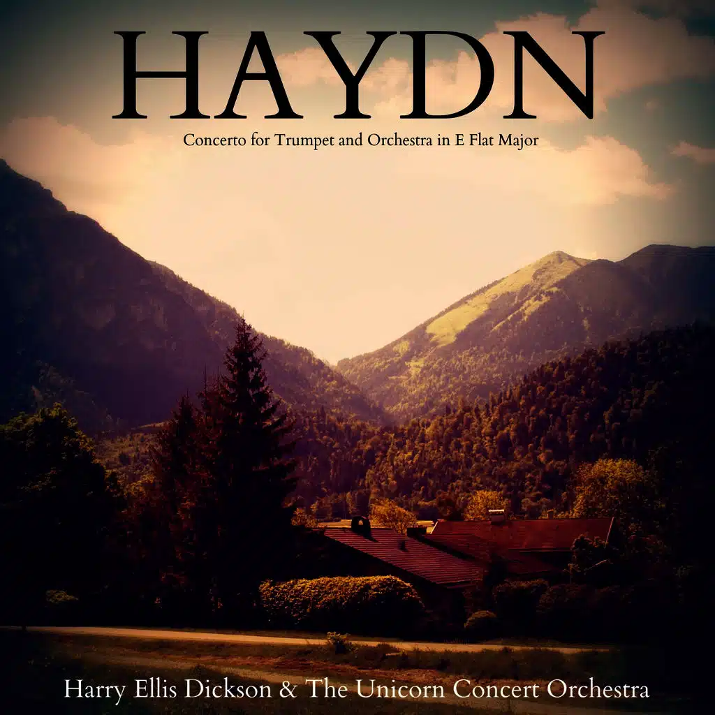 Haydn: Concerto for Trumpet and Orchestra in E Flat Major