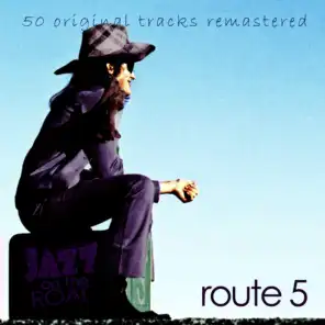 Jazz on the Road .Route 5 (50 Original Tracks Remastered)