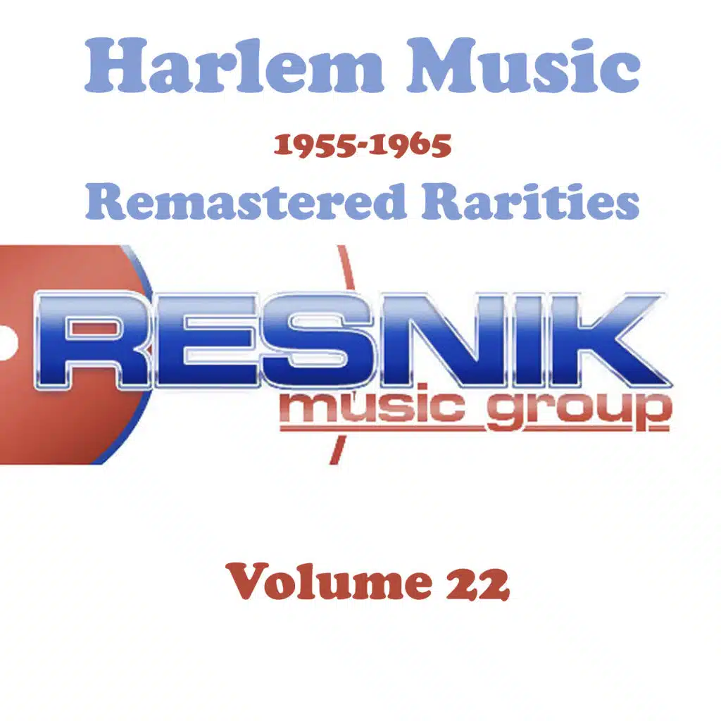 Harlem Music 1955-1965 Remastered Rarities Vol. 22