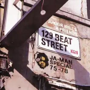 Junior Byles & Friends 129 Beat Street Kgn, Ja-Man Special 75-78