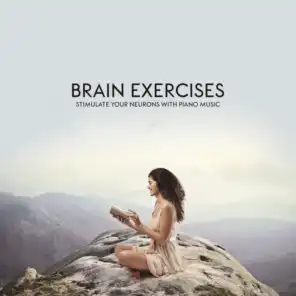 Brain Exercises - Stimulate Your Neurons with Piano Music