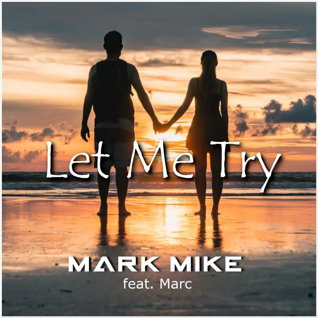 Let Me Try (feat. Marc)