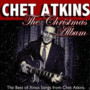 The Christmas Album: The Best of Xmas Songs from Chet Atkins