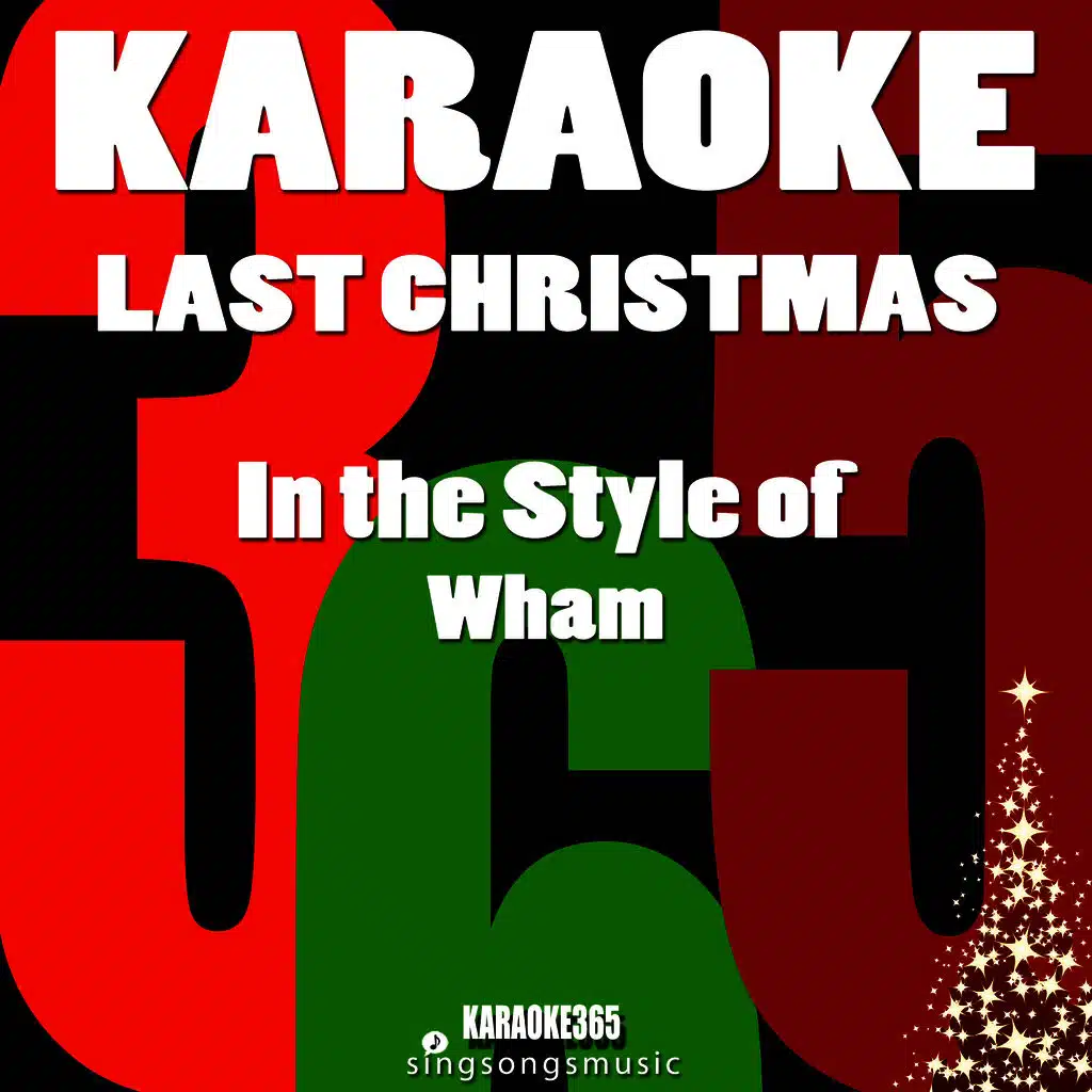 Last Christmas (In the Style of Wham) [Karaoke Version]