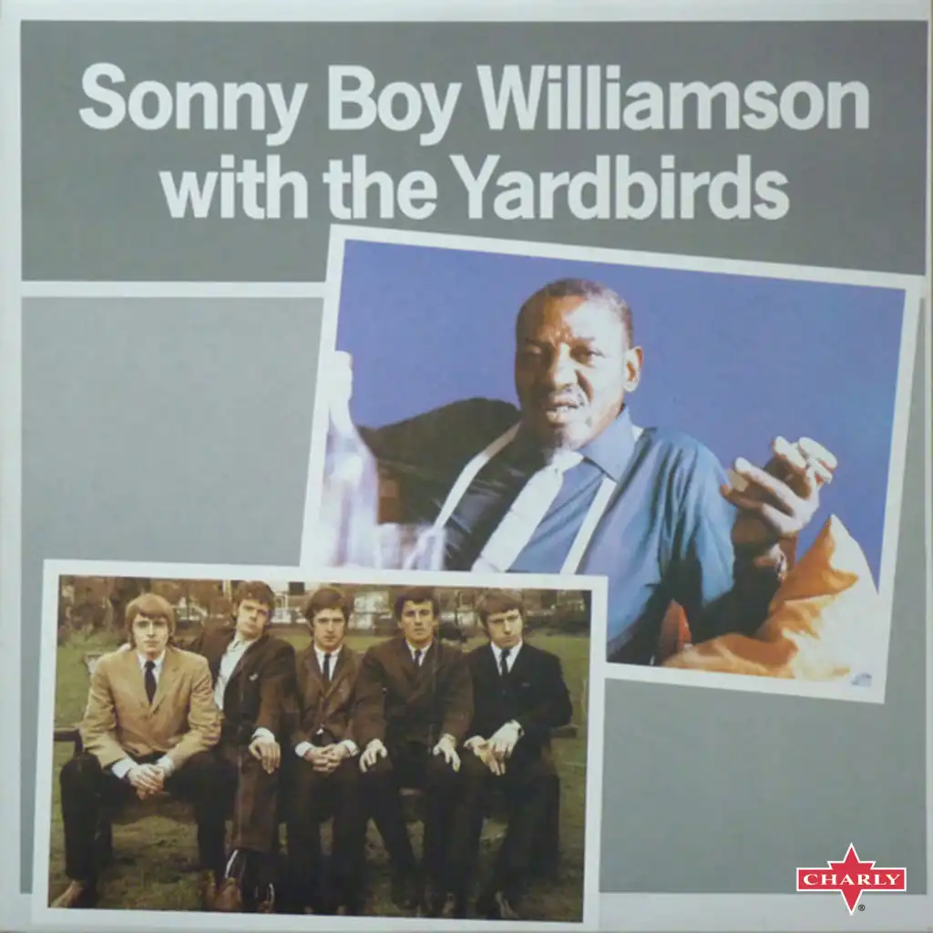 Sonny Boy Williamson with The Yardbirds (Live at The Crawdaddy Club, London, December 1963 - 2015 Remaster)