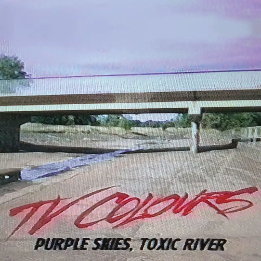 Purple Skies, Toxic River