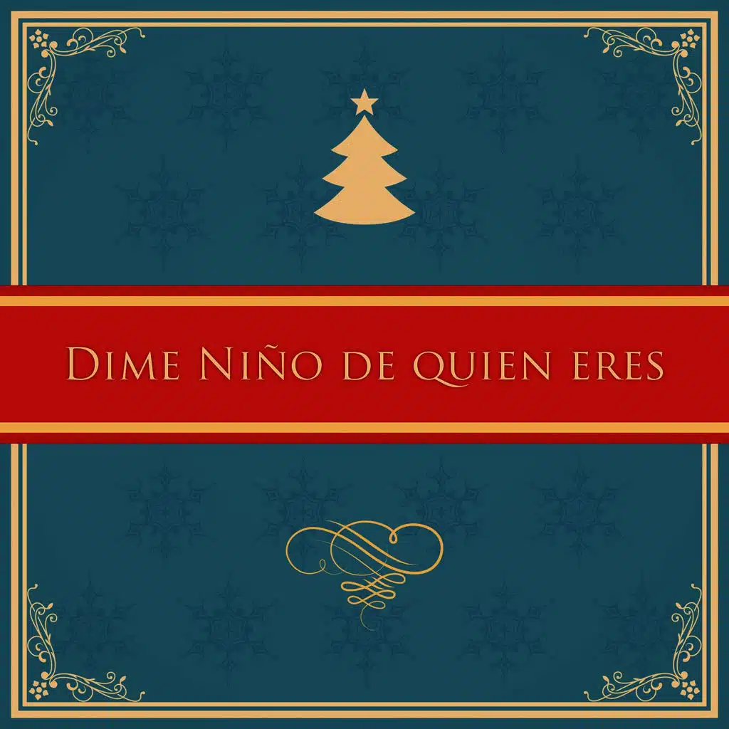 Dime Niño de Quien Eres