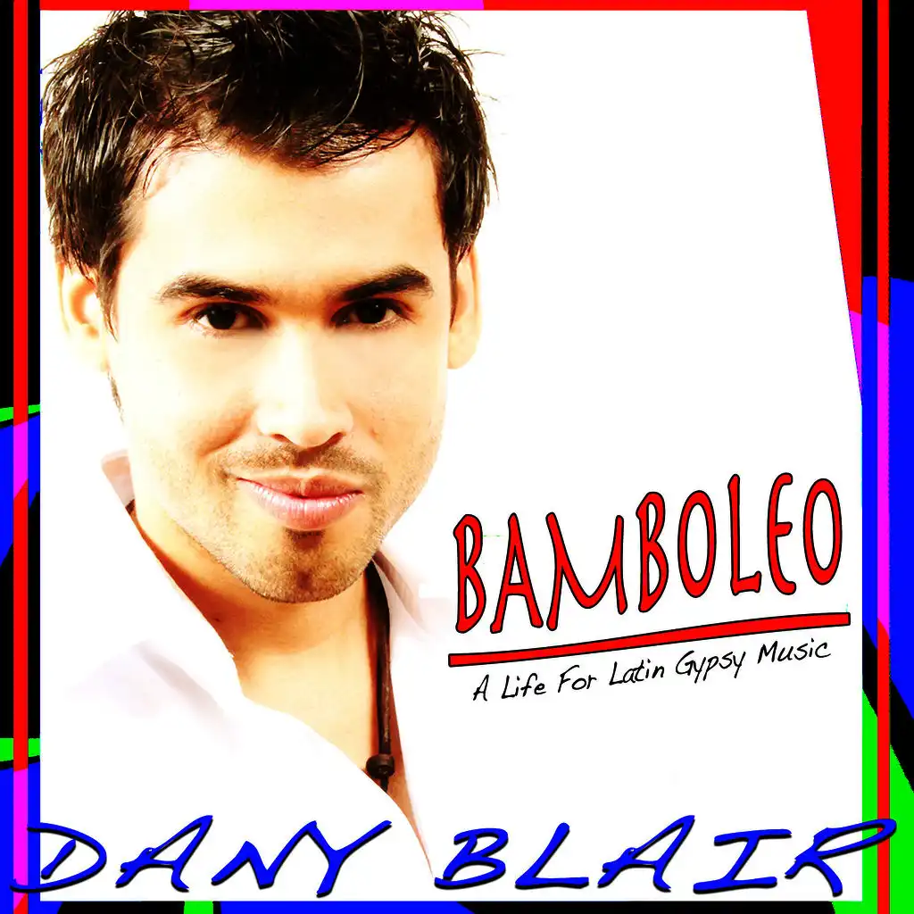 Bamboleo - A Life for Latin Gypsy Music