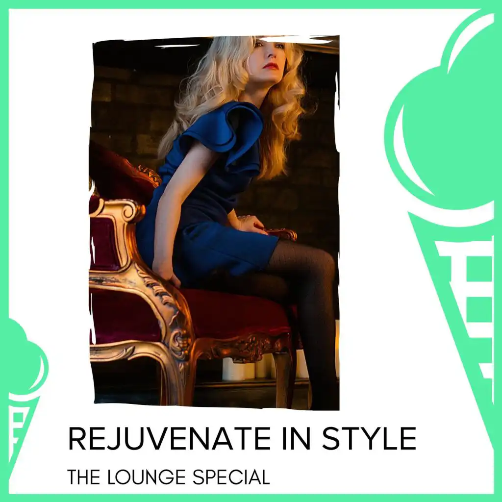 Rejuvenate In Style - The Lounge Special
