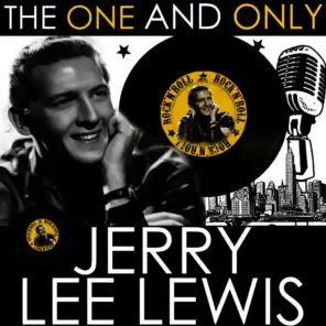 The One and Only Jerry Lee Lewis