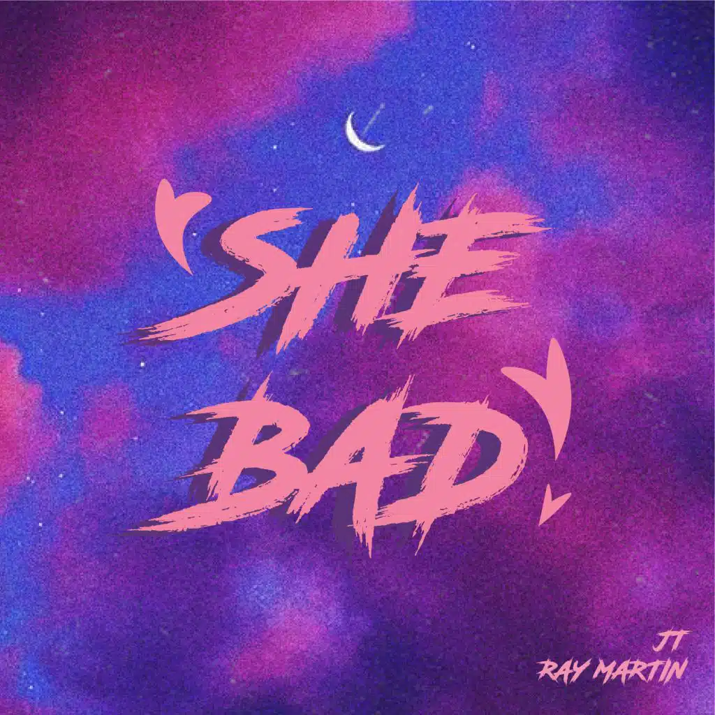 She Bad (feat. JT)