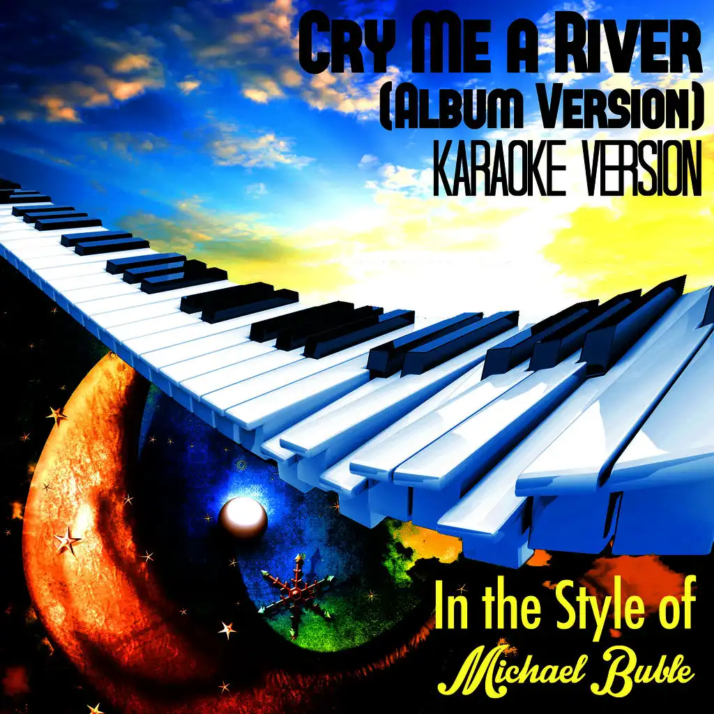 Cry Me a River  [In the Style of Michael Buble] [Karaoke Version] - Single