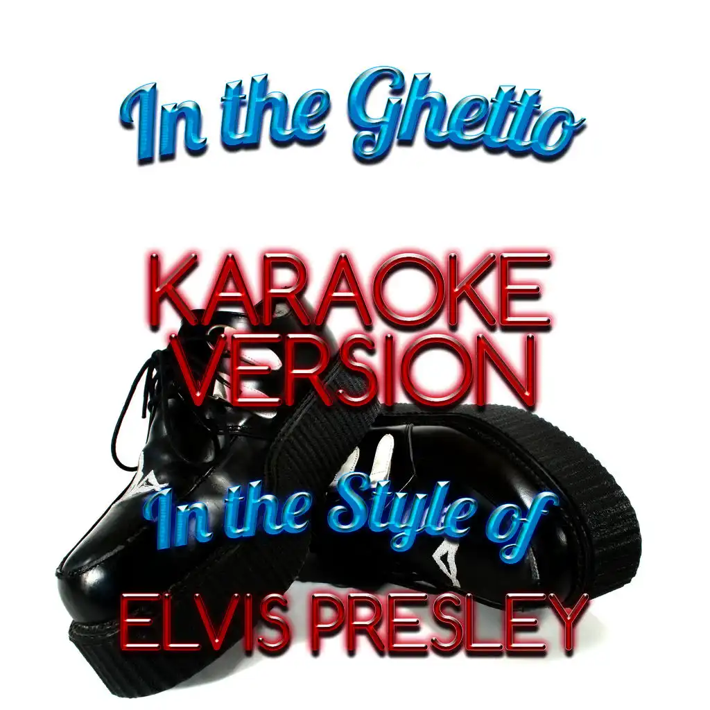 In the Ghetto (In the Style of Elvis Presley) [Karaoke Version] - Single