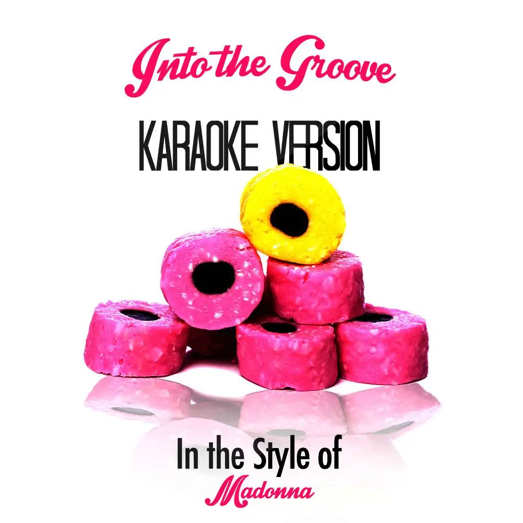 Into the Groove (In the Style of Madonna) [Karaoke Version]