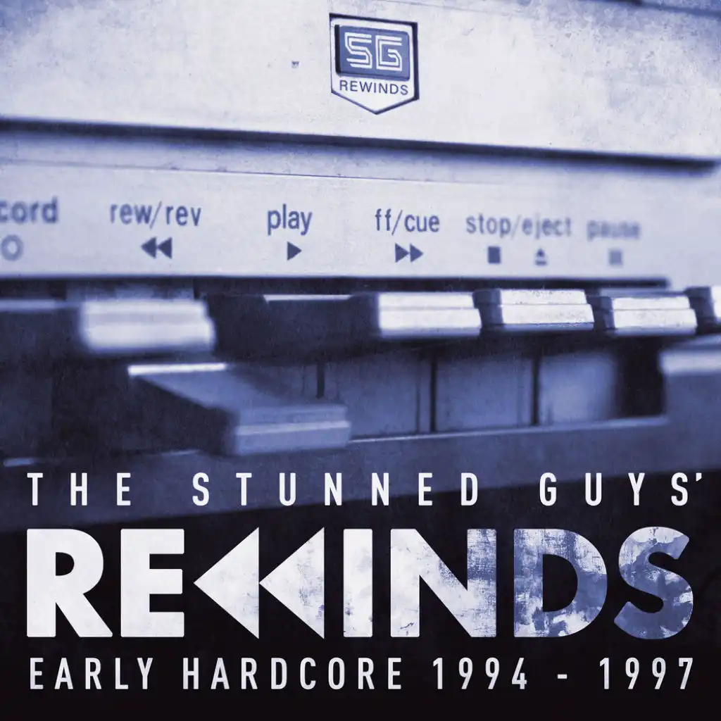 The Stunned Guys' Rewinds - Early Hardcore 1994-1997