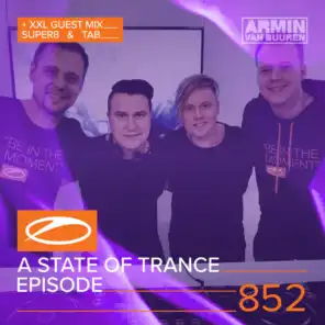 A State Of Trance (ASOT 852) (Track Recap, Pt. 1)