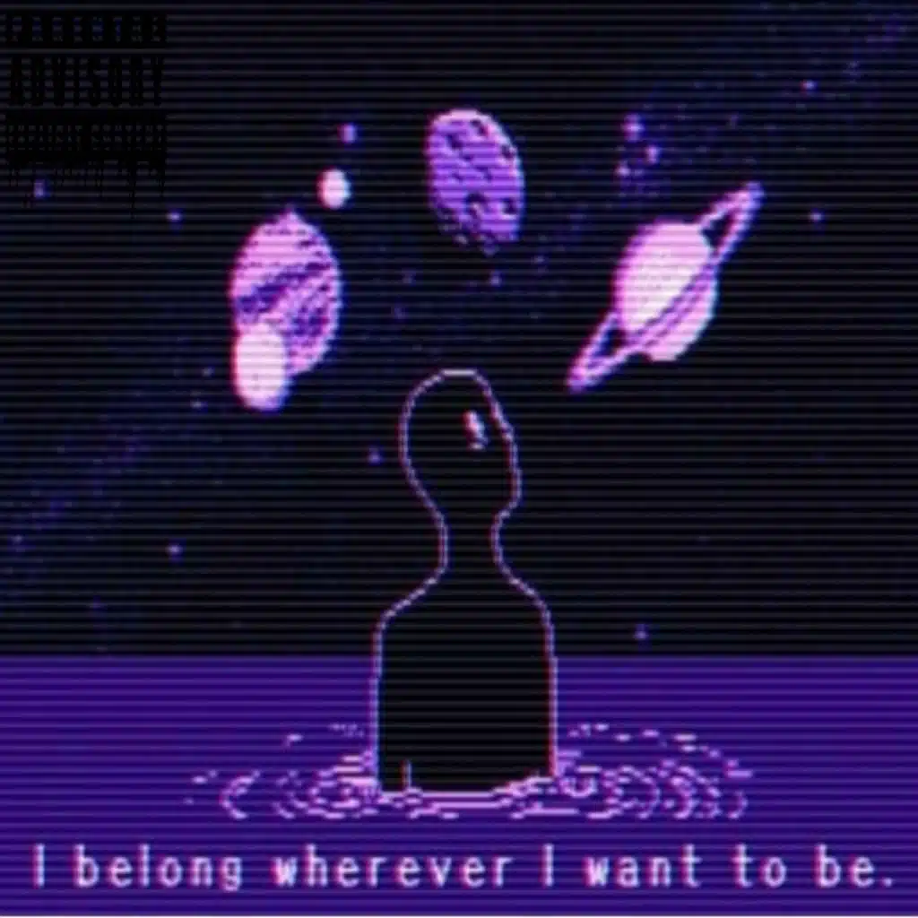 I Belong Wherever I Want to Be