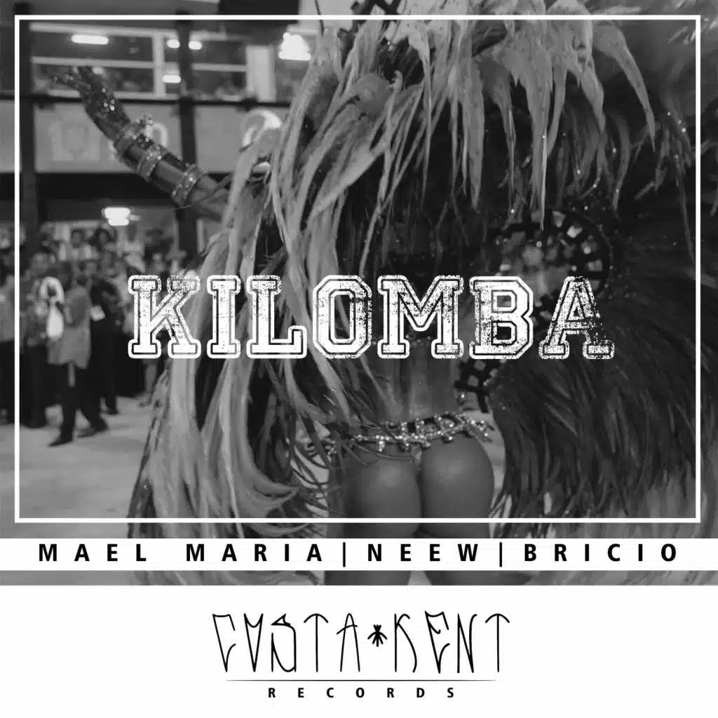 Kilomba (feat. Mael Maria, Neew & Bricio)