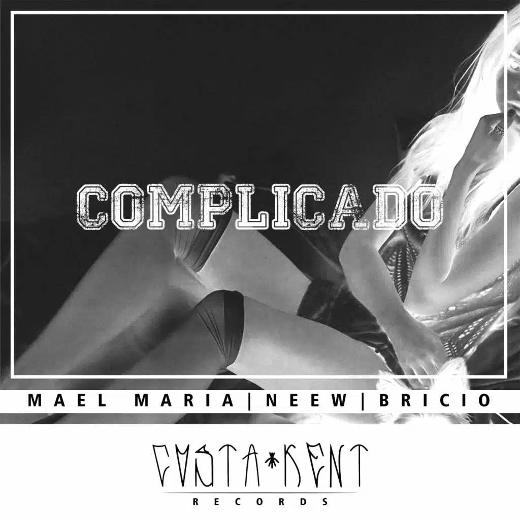 Complicado (feat. Mael Maria, Neew & Bricio)