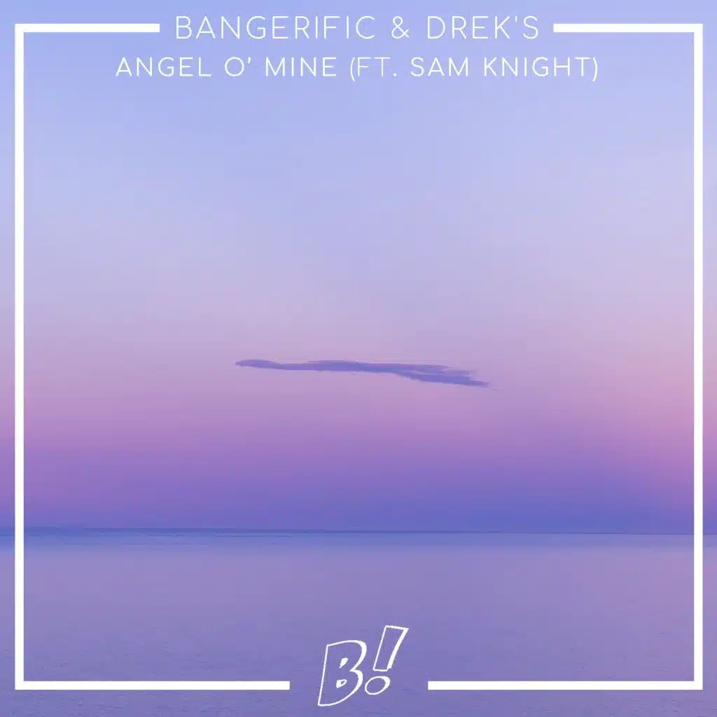 Angel O' Mine (Radio Edit) [feat. Sam Knight]