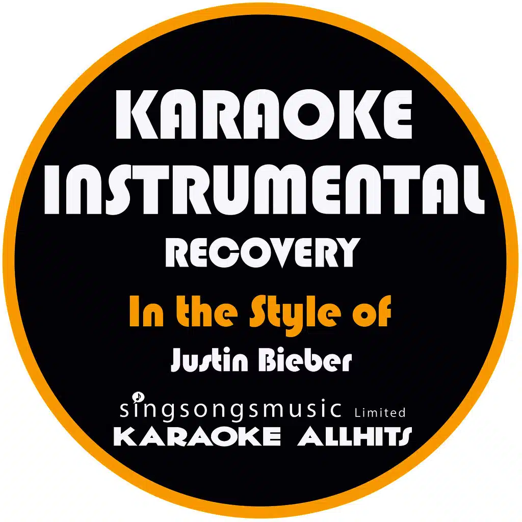 Recovery (In the Style of Justin Bieber) [Karaoke Instrumental Version] - Single