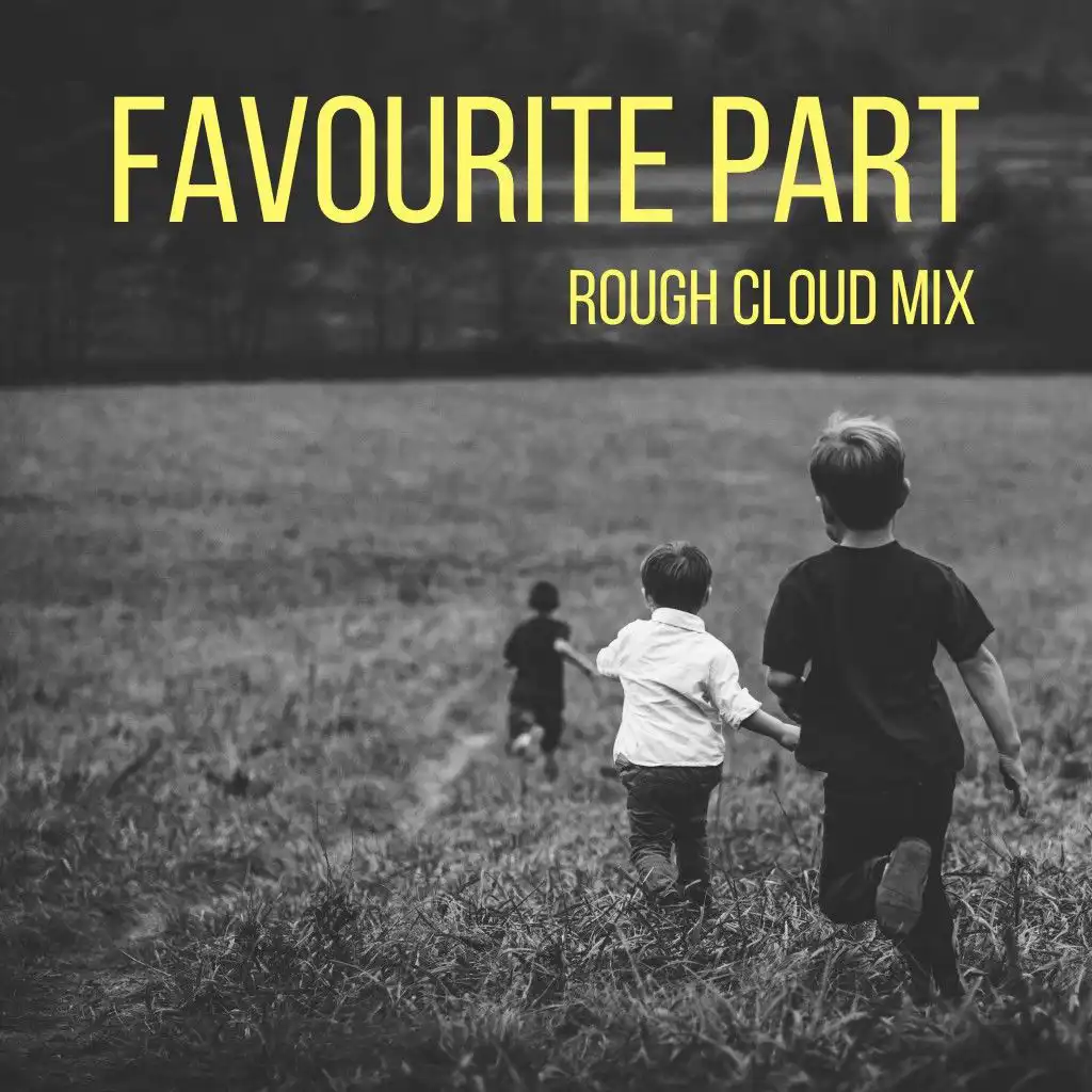 Favourite Part (Rough Cloud Mix by Thomas Kessler)