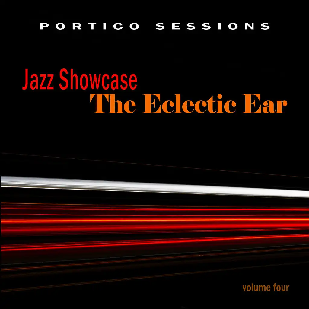 Jazz Showcase: The Eclectic Ear, Vol. 4
