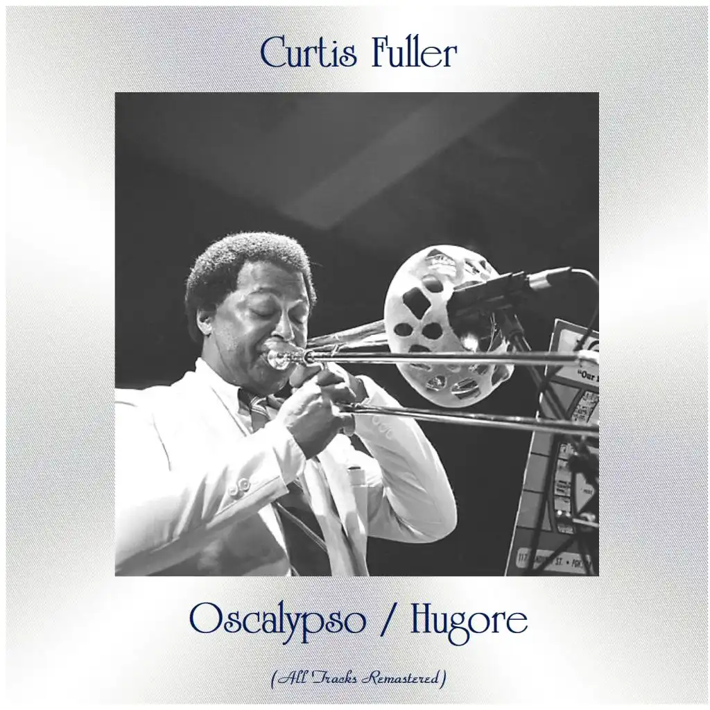 Oscalypso / Hugore (All Tracks Remastered) [feat. Paul Chambers / Art Taylor / Bobby Timmons / Hank Mobley]