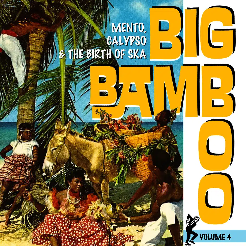 Birth of Ska Vol. 4 / Big Bamboo