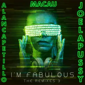 I'm  Fabulous (Luis Vazquez Remix) [feat. Joelapussy]