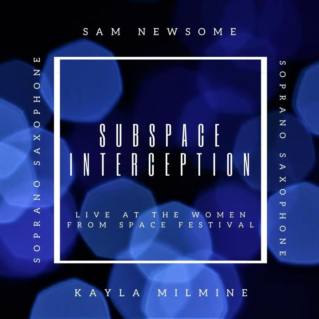 Subspace Interception (Live at the Women from Space Festival)