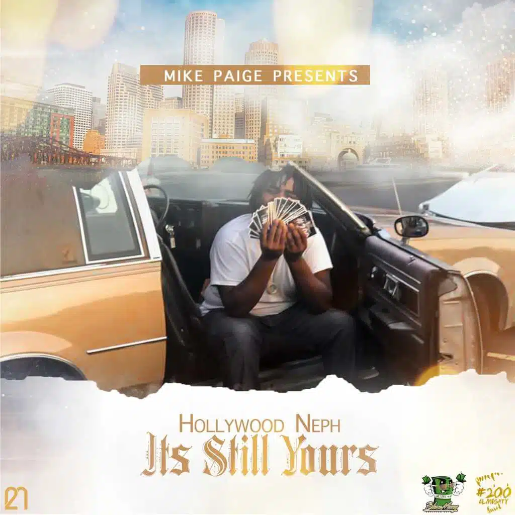 Mike Paige Presents: Hollywood Neph It’s Still Yours