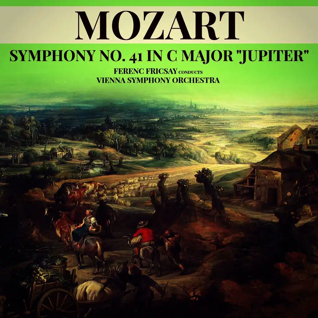 Mozart: Symphony No. 41 in C Major, K. 551 "Jupiter"